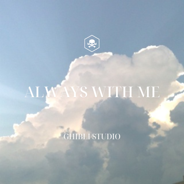 Always With Me – Spirited Away OST
