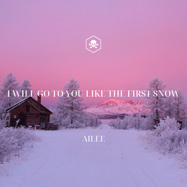I Will Go To You Like The First Snow – Ailee